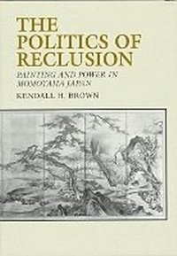 Enlarge image Cover: The Politics of Reclusion - University of Hawai'i Press