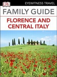 Abbildung von: DK Family Guide Florence and Central Italy - DK Eyewitness Travel