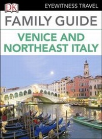 Abbildung von: DK Family Guide Venice and Northeast Italy - DK Eyewitness Travel