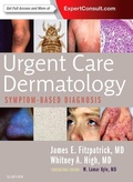 Cover: Urgent Care Dermatology: Symptom-Based Diagnosis - Elsevier