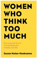 Cover: Women Who Think Too Much - Piatkus Books