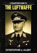 Cover: A Collector's Guide to: The Luftwaffe - Ian Allan Publishing