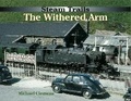 Cover: Steam Trails: The Withered Arm - Ian Allan Publishing