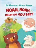 Cover: Noah, Noah, What Do You See? - Tommy Nelson