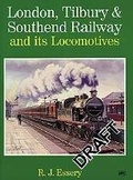 Cover: London Tilbury & Southend Railway and its Locomotives - Crecy Publishing