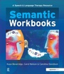 Cover: Semantic Workbooks - Speechmark Publishing Ltd