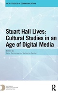 Cover: Stuart Hall Lives: Cultural Studies in an Age of Digital Media - Routledge