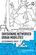 Cover: Envisioning Networked Urban Mobilities - Routledge
