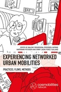 Cover: Experiencing Networked Urban Mobilities - Routledge