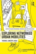 Cover: Exploring Networked Urban Mobilities - Routledge