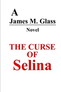 Abbildung von: The Curse of Selina - Lulu.com