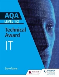 Abbildung von: AQA Level 1/2 Technical Award in Information Technology - Hodder Education