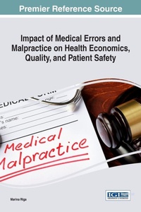 Abbildung von: Impact of Medical Errors and Malpractice on Health Economics, Quality, and Patient Safety - Information Science Reference