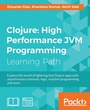 Cover: Clojure: High Performance JVM Programming - Packt Publishing