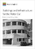 Cover: Buildings and Infrastructure for the Motor Car - Historic England