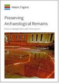 Enlarge image Cover: Preserving Archaeological Remains - Historic England
