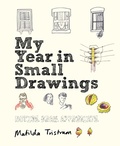 Cover: My Year in Small Drawings - Leaping Hare Press