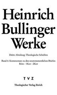 Abbildung von: Bullinger, Heinrich: Werke - Theologischer Verlag Zürich