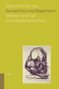 Cover: Sensenfrau und Klagemann - Theologischer Verlag Z&uuml;rich