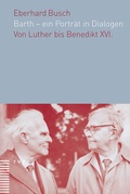 Cover: Barth - ein Portr&auml;t in Dialogen - Theologischer Verlag Z&uuml;rich
