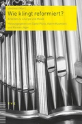 Cover: Wie klingt reformiert? - Theologischer Verlag Z&uuml;rich