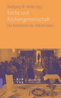 Abbildung von: Kirche und Kirchengemeinschaft - Theologischer Verlag Zürich