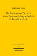 Bild: Die Haftung von Partnern einer Partnerschaftsgesellschaft f&uuml;r berufliche Fehler - Mohr Siebeck