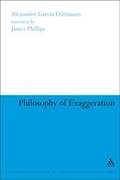 Cover: Philosophy of Exaggeration - Continuum International Publishing Group Ltd.
