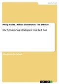 Cover: Die Sponsoring-Strategien von Red Bull - GRIN Verlag