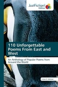 Cover: 110 Unforgettable Poems From East and West - Justfiction Edition