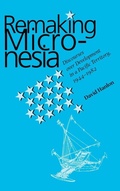 Cover: Remaking Micronesia - University of Hawai'i Press