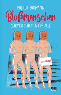 Enlarge image Cover: Bloßmenschen - SATYR Verlag
