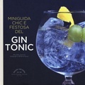 Cover: Miniguida chic e festosa del gin tonic - Piccoli spuntini;Guido Tommasi Editore-Datanova
