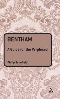 Enlarge image Cover: Bentham: A Guide for the Perplexed - Continuum International Publishing Group Ltd.