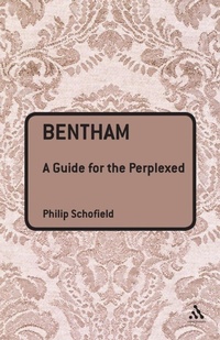 Enlarge image Cover: Bentham: A Guide for the Perplexed - Continuum International Publishing Group Ltd.
