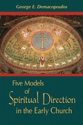 Cover: Five Models of Spiritual Direction in the Early Church - University of Notre Dame Press