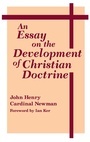 Cover: An Essay on the Development of Christian Doctrine - University of Notre Dame Press