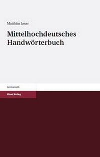 Abbildung von: Mittelhochdeutsches Handwörterbuch Bibliotheksausgabe - Hirzel