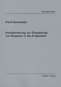 Cover: Konditionierung zur Einspeisung von Biogasen in das Erdgasnetz - Shaker