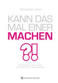 Enlarge image Cover: Kann das mal einer machen? - Quintessenz Verlag