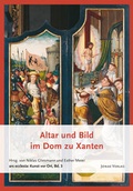 Cover: Altar und Bild im Dom zu Xanten - Jonas Verlag