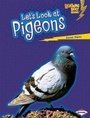 Cover: Lets Look at Pigeons - Lerner Publishing Group