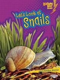 Enlarge image Cover: Lets Look at Snails - Lerner Publishing Group