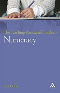 Enlarge image Cover: Teaching Assistant's Guide to Numeracy - Continuum International Publishing Group Ltd.