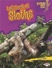 Enlarge image Cover: Let's Look at Sloths - Lerner Publications (Tm)