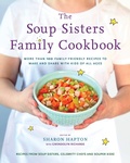 Cover: The Soup Sisters Family Cookbook - Random House USA Inc