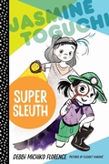 Cover: Jasmine Toguchi, Super Sleuth - Farrar, Straus and Giroux (BYR)