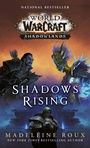 Cover: Shadows Rising (World of Warcraft: Shadowlands) - Random House USA Inc