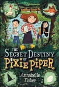Cover: Secret Destiny of Pixie Piper - Turtleback Books
