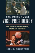 Cover: The White House Vice Presidency - University Press of Kansas